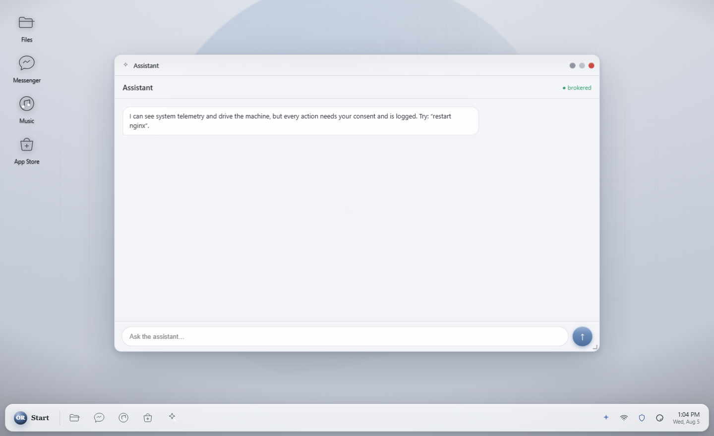 The Orynr Assistant window, showing that it can drive the machine but every action needs consent and is logged